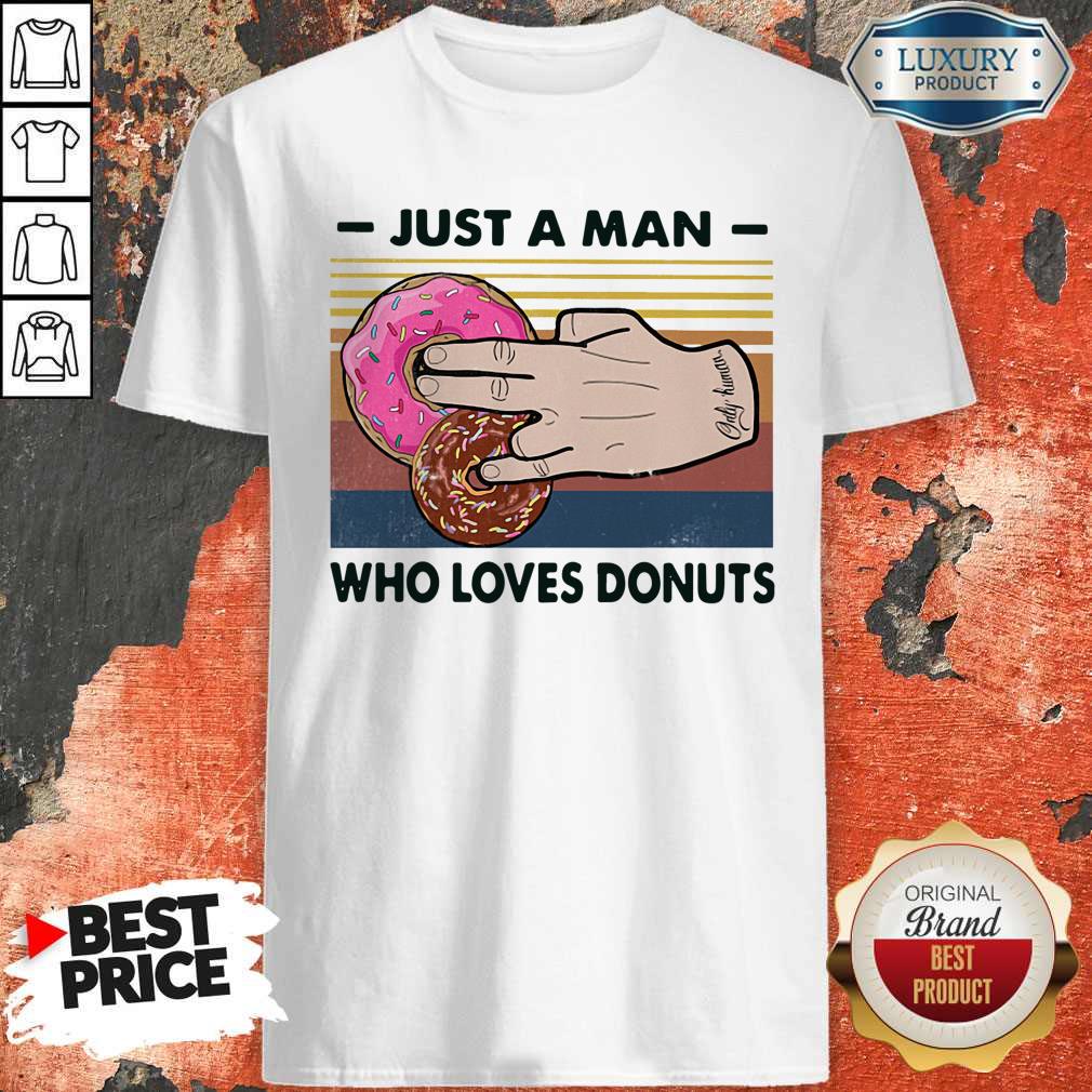 Awesome Just A Man Who Loves Donuts Vintage Shirt