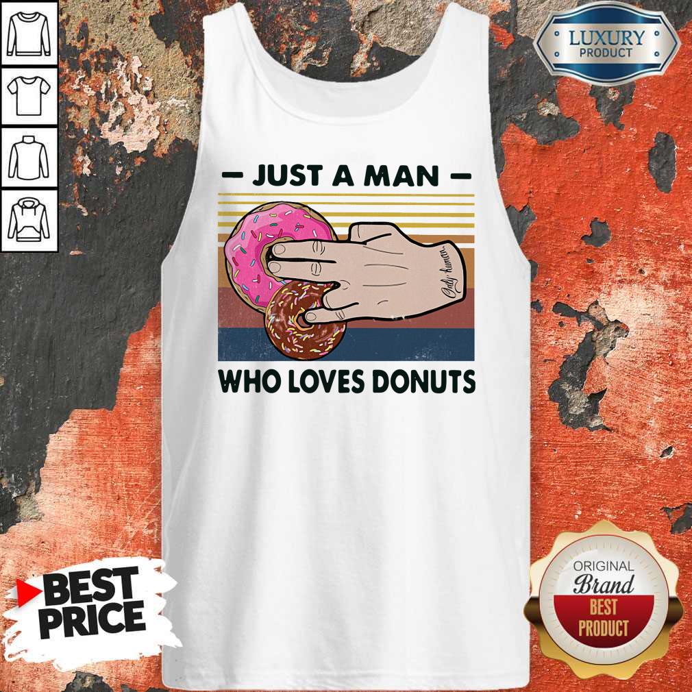 Awesome Just A Man Who Loves Donuts Vintage Shirt