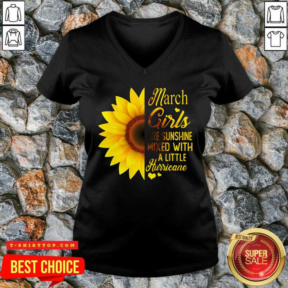 Awesome March Girls Are Sunshine Mixed With A Little Hurricane Shirt