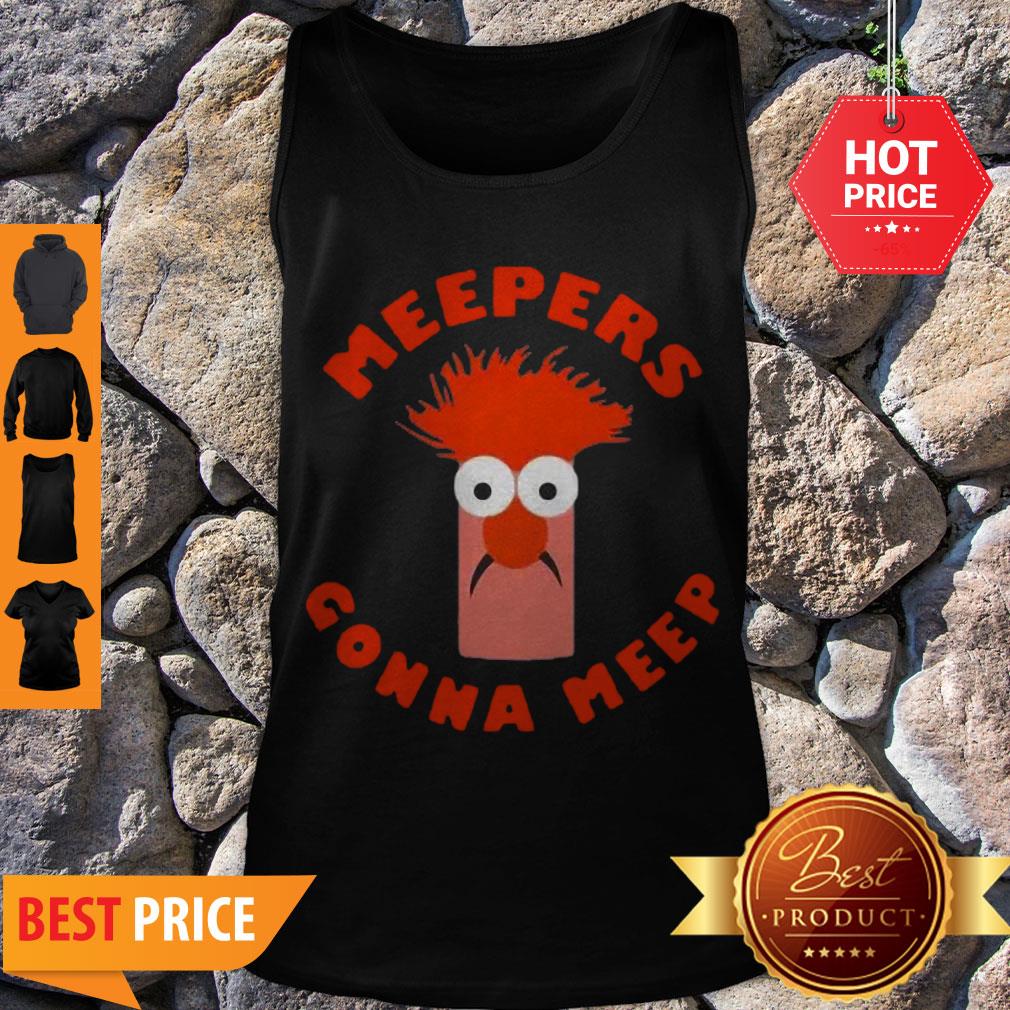 Awesome Meepers Gonna Meep Shirt