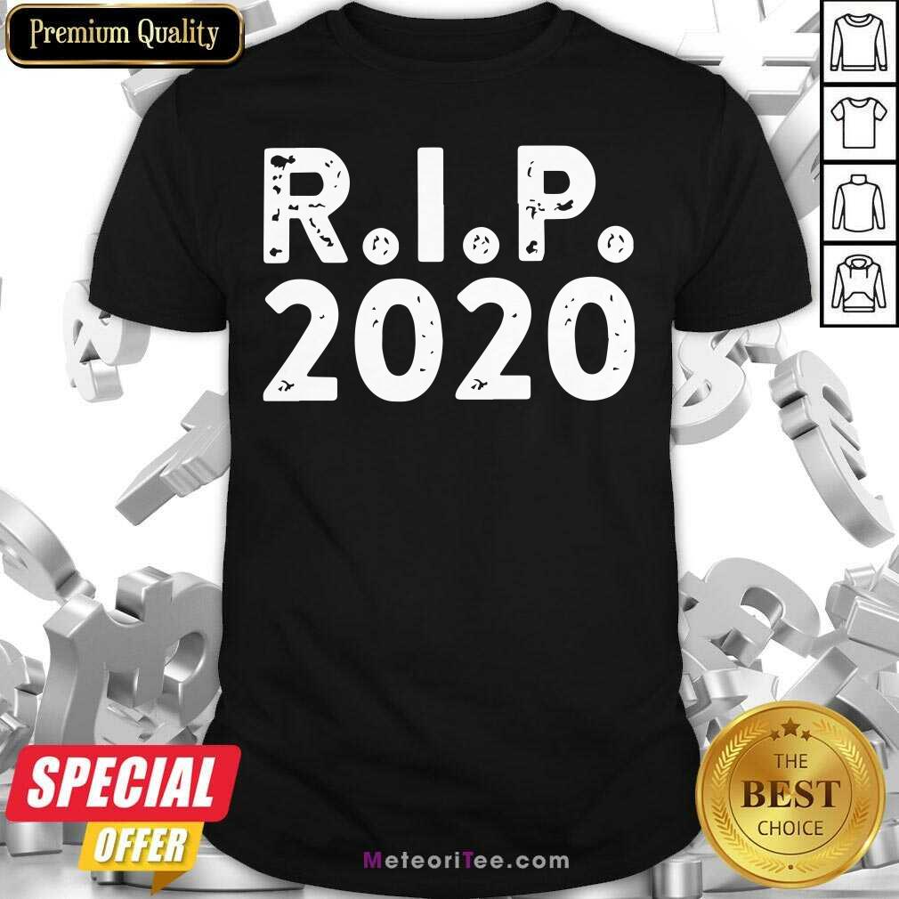 Awesome R I P 2020 Shirt