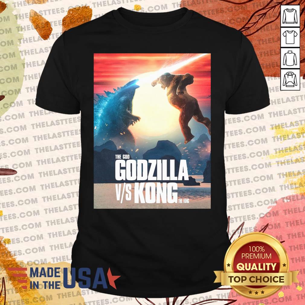Awesome The God Godzilla vs Kong The King 2021 Shirt