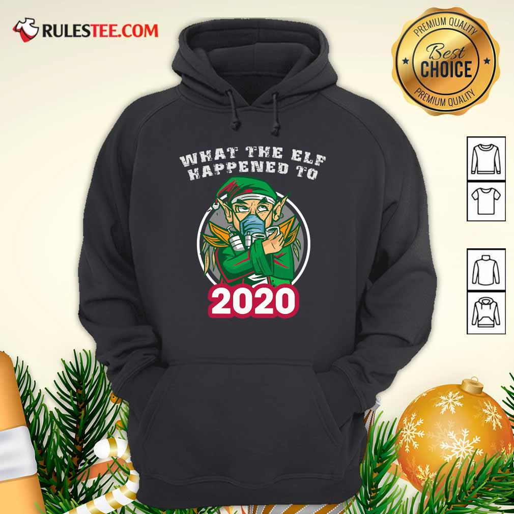 Awesome What The Elf Happened To 2020 Wear Mask Toilet Paper Xmas Shirt