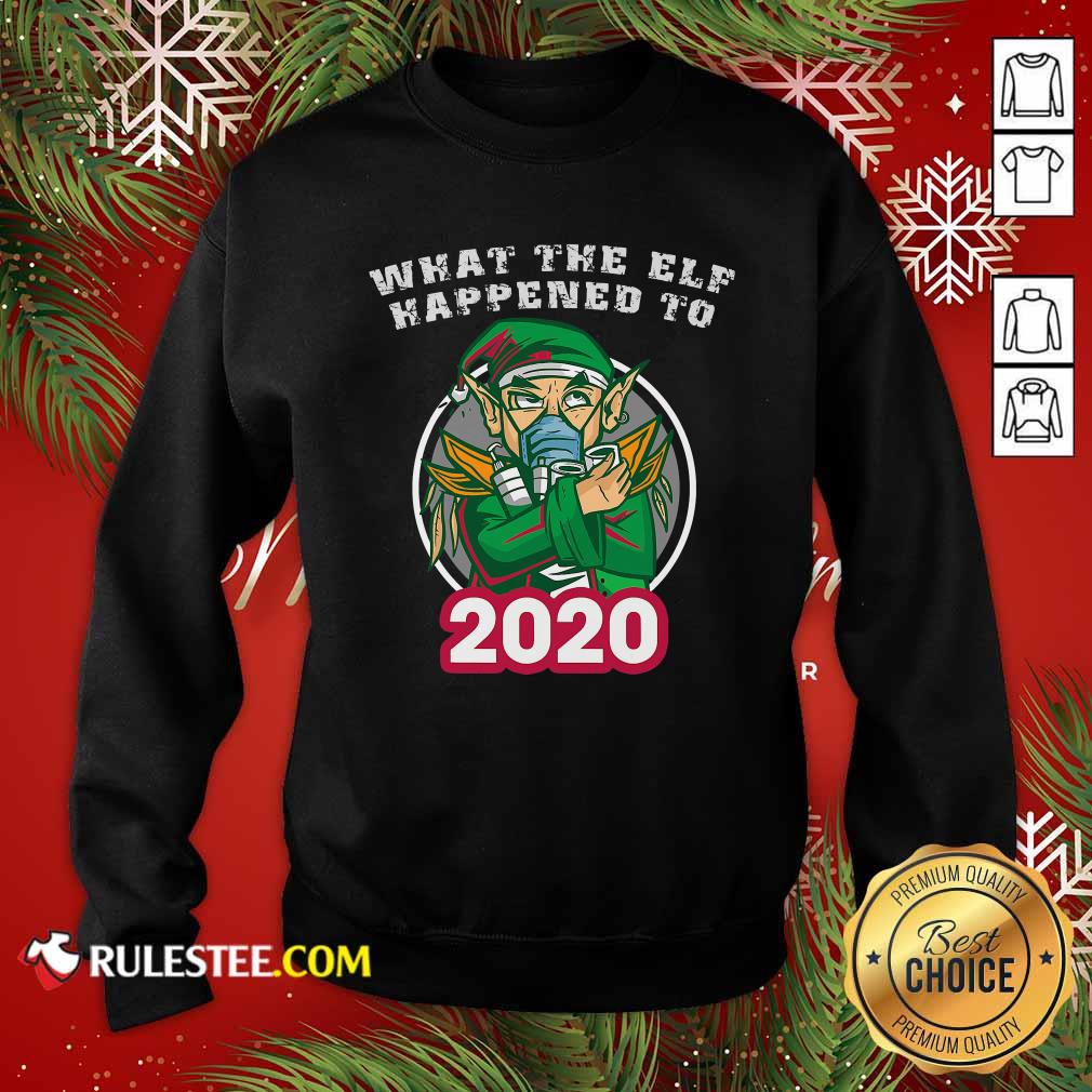 Awesome What The Elf Happened To 2020 Wear Mask Toilet Paper Xmas Shirt