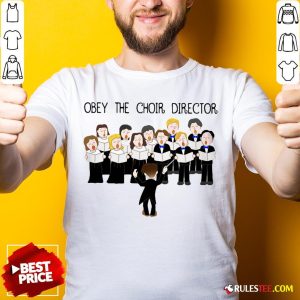 Grateful Obey The Choir Director Shirt