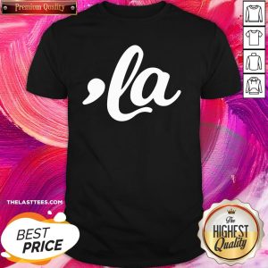 Beautiful Comma La Kamala Harris Funny Shirt