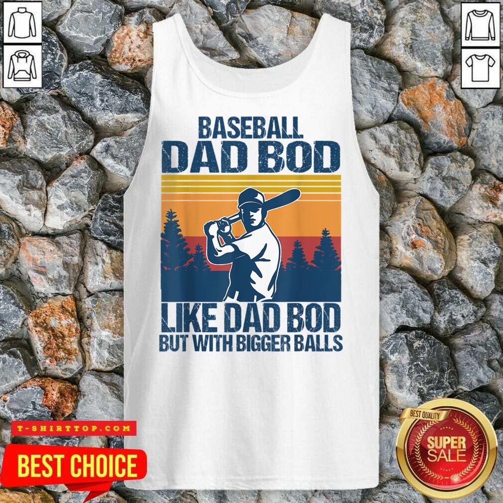 Baseball Dad Bod Like Dad Bod But With Bigger Balls Vintage Shirt
