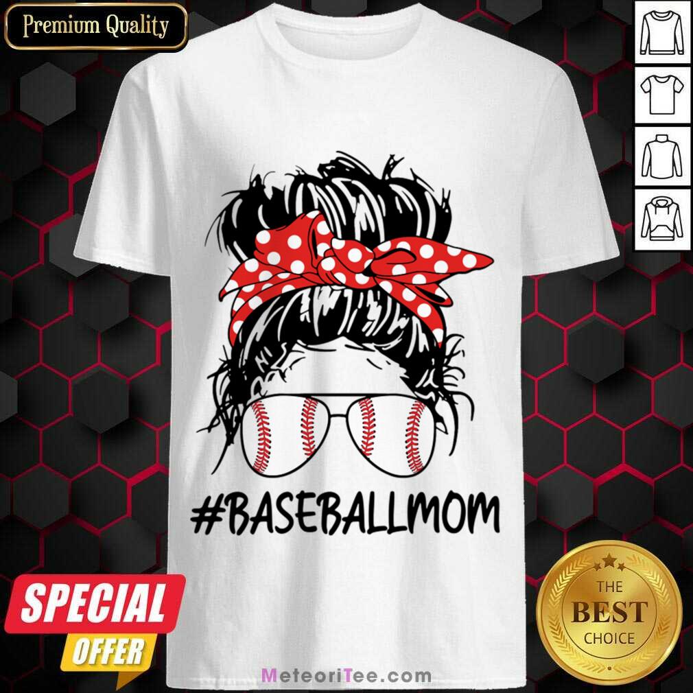 Baseball Mom Life Messy Bun Mom Game Day Shirt