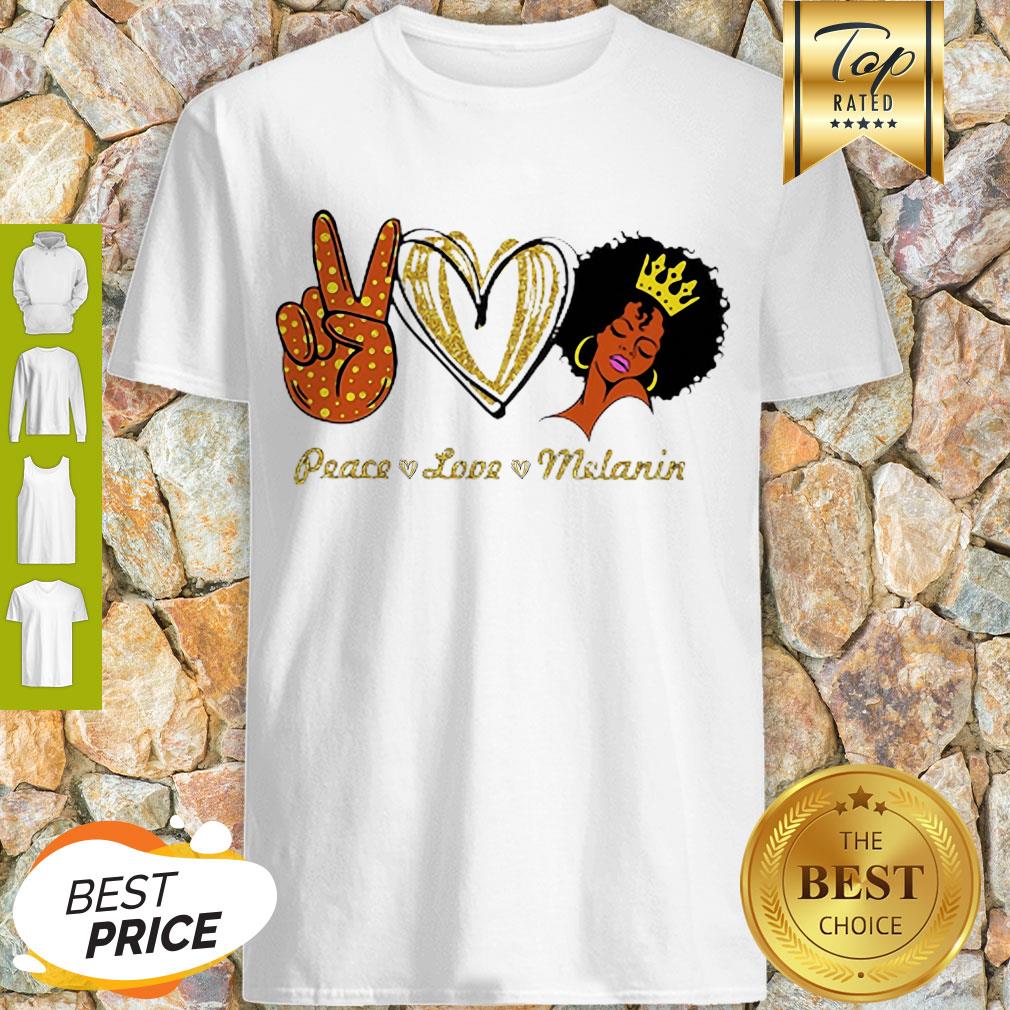 Beautiful Peace Love Melanin Shirt
