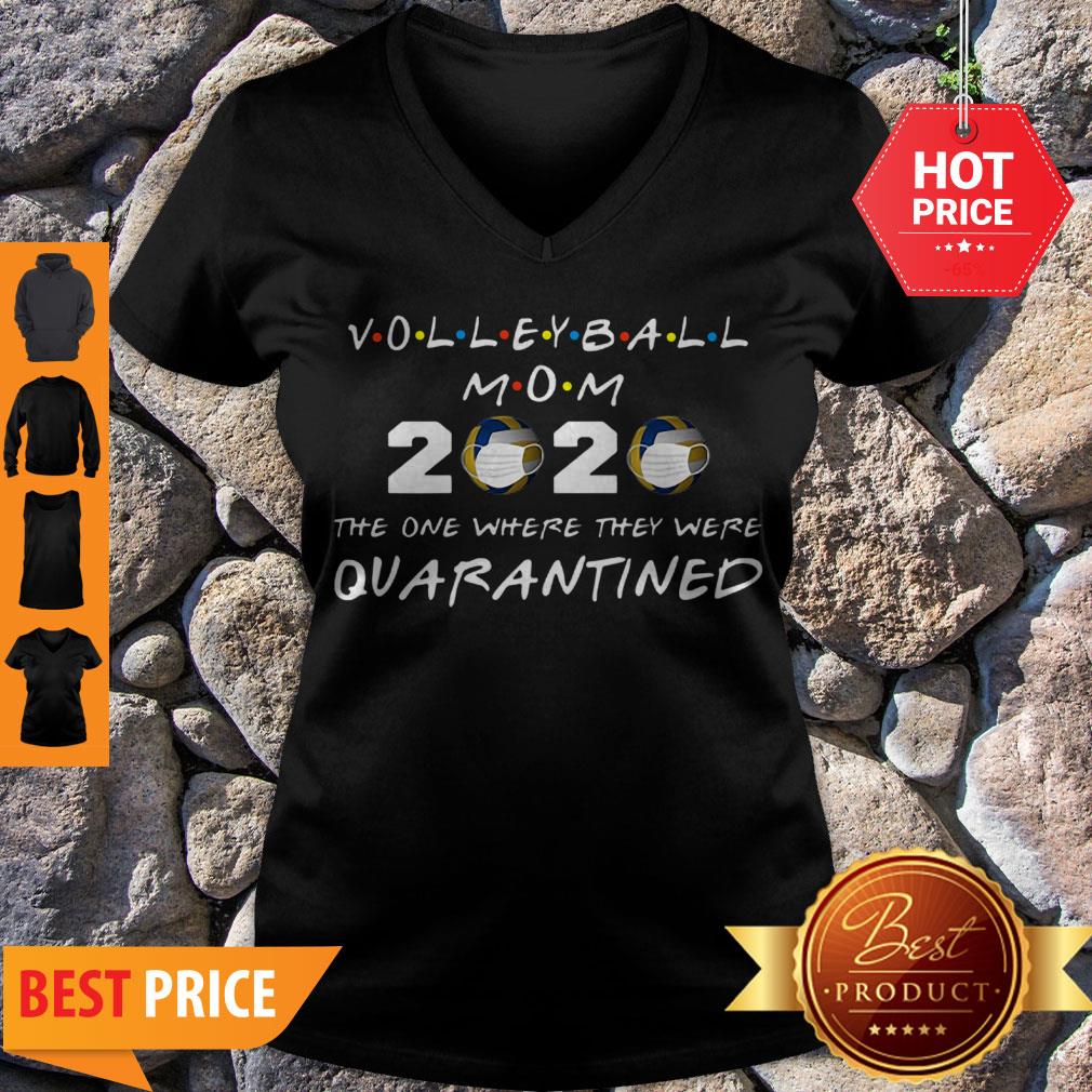 Beautiful Volleyball Mom 2020 The One Where They Were Quarantined Shirt