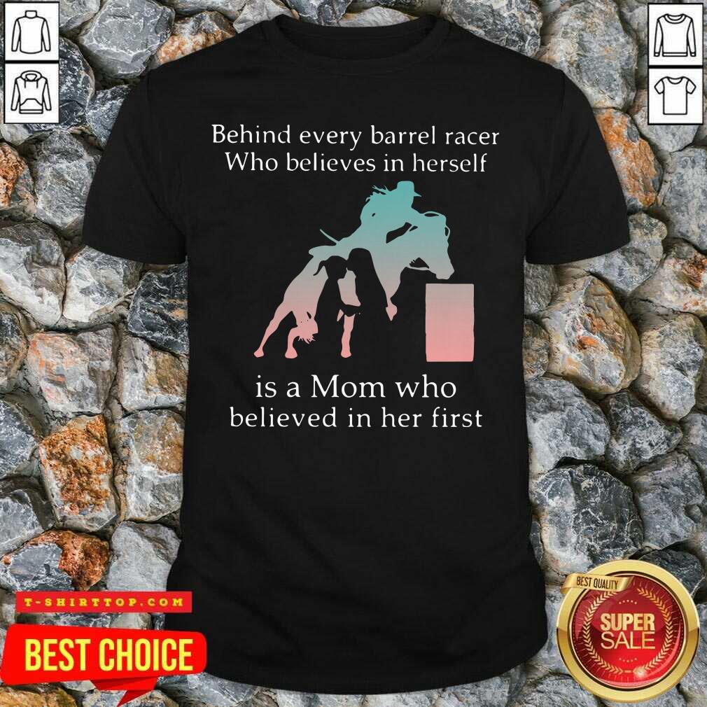 behind-every-bull-rider-who-believes-in-himself-is-a-mom-who-believed-in-him-first-shirt.jpg