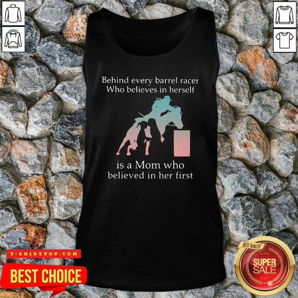 behind-every-bull-rider-who-believes-in-himself-is-a-mom-who-believed-in-him-first-tank-top.jpg