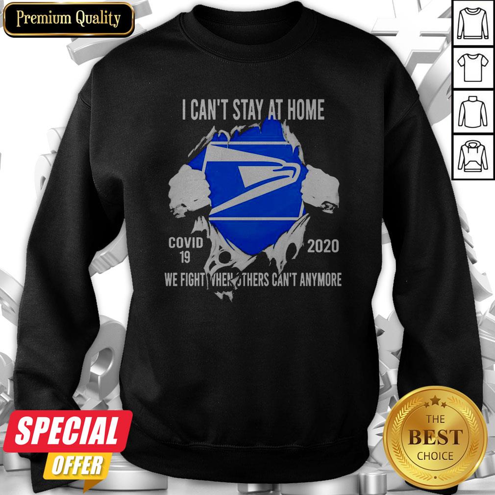 blood-inside-me-i-cant-stay-at-home-united-states-postal-service-virus-corona-2020-we-fight-when-others-cant-anymore-sweatshirt.jpg
