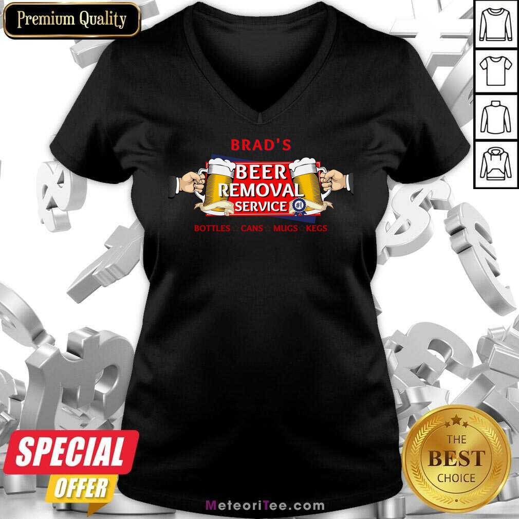 Brad'S Beer Removal Service Shirt