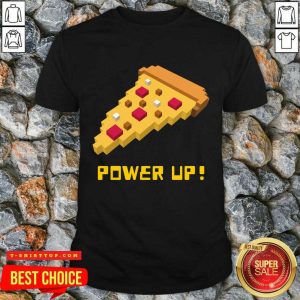 Pizza Power Up 8 Bit Shirt
