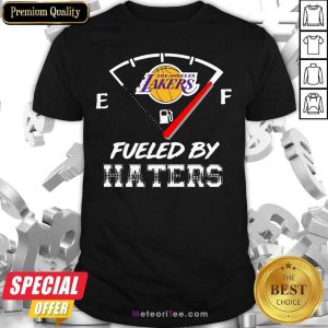 Official Los Angeles Lakers Nba Basketball Fueled By Haters Sports Shirt