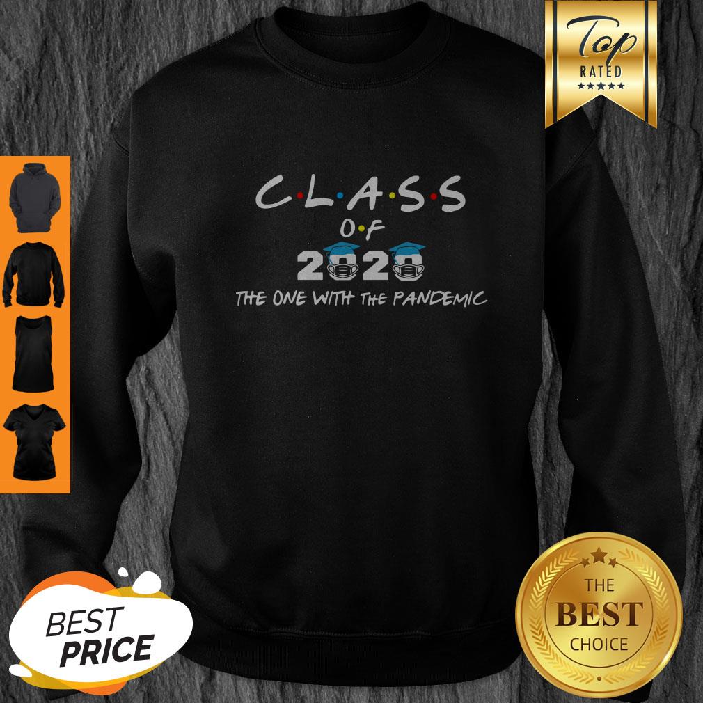 Class Of 2020 The One With The Pandemic Shirt