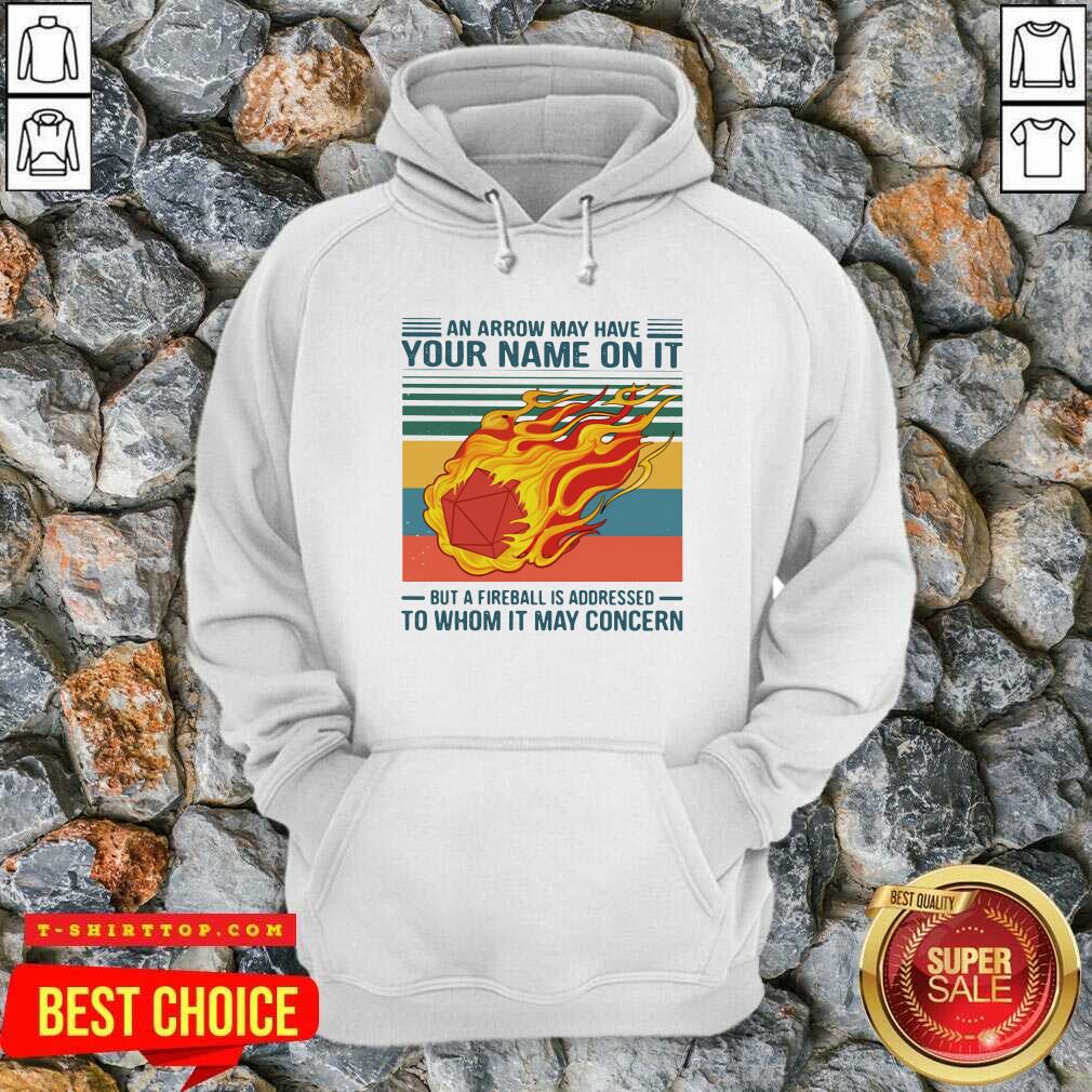 Cool An Arrow May Have Your Name On It To Whom It May Concern Vintage Shirt