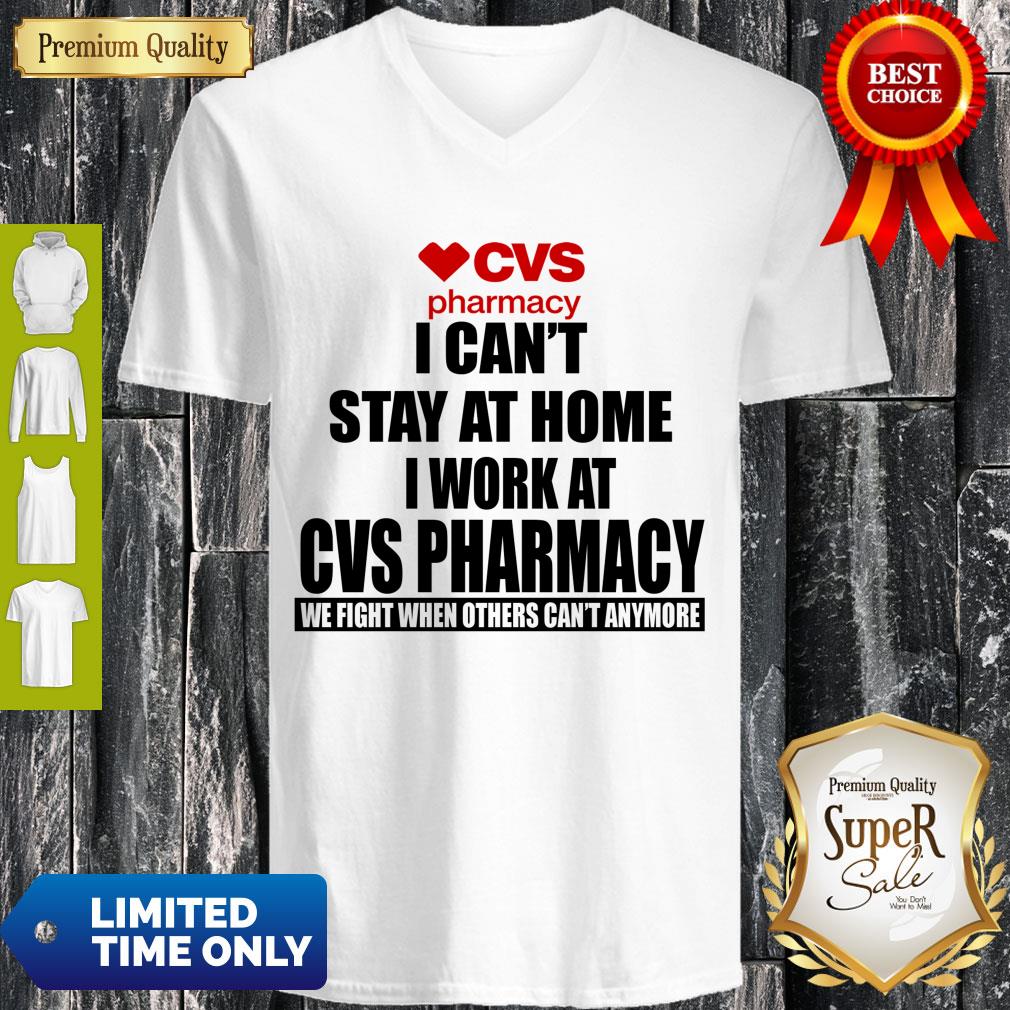 CVS Pharmacy I Can’t Stay At Home I Work At CVS Pharmacy Coronavirus Shirt