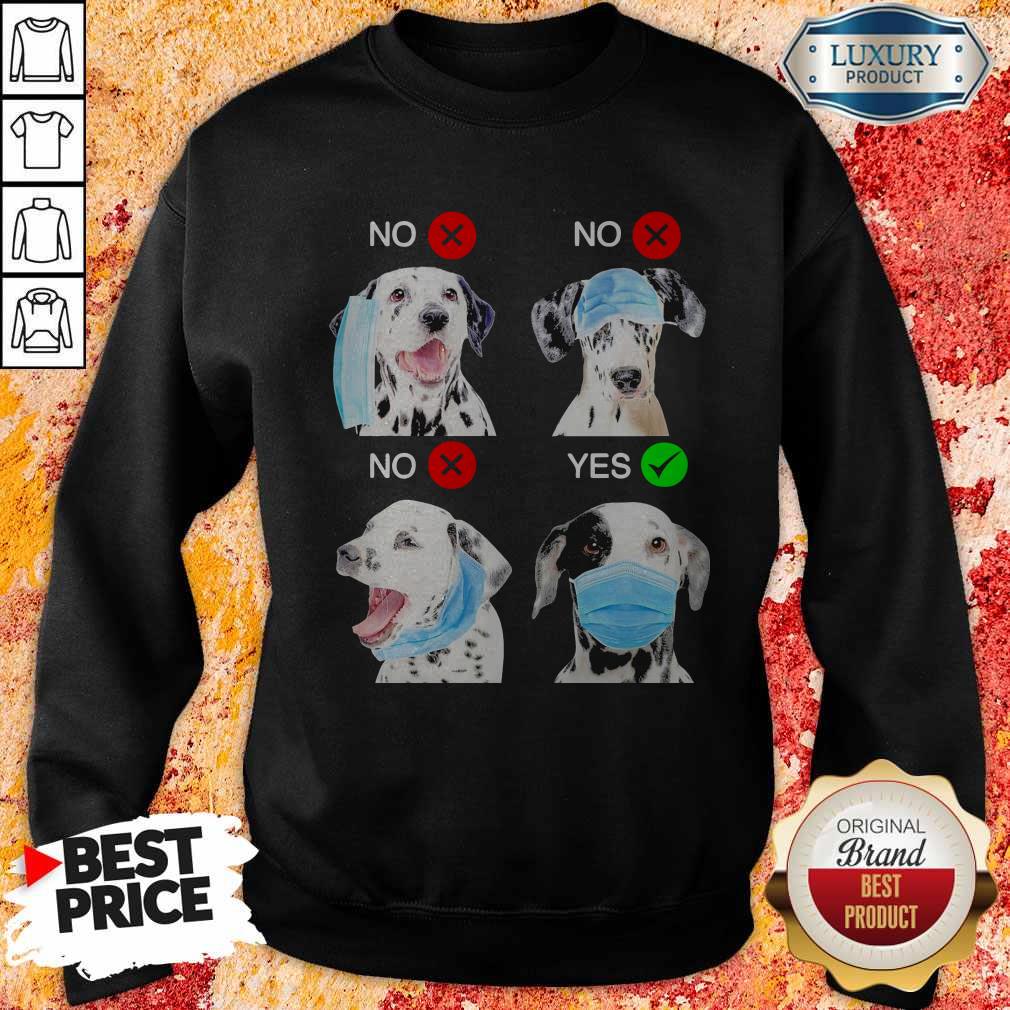 Dalmatian Dogs Right Way To Wear Mask Shirt