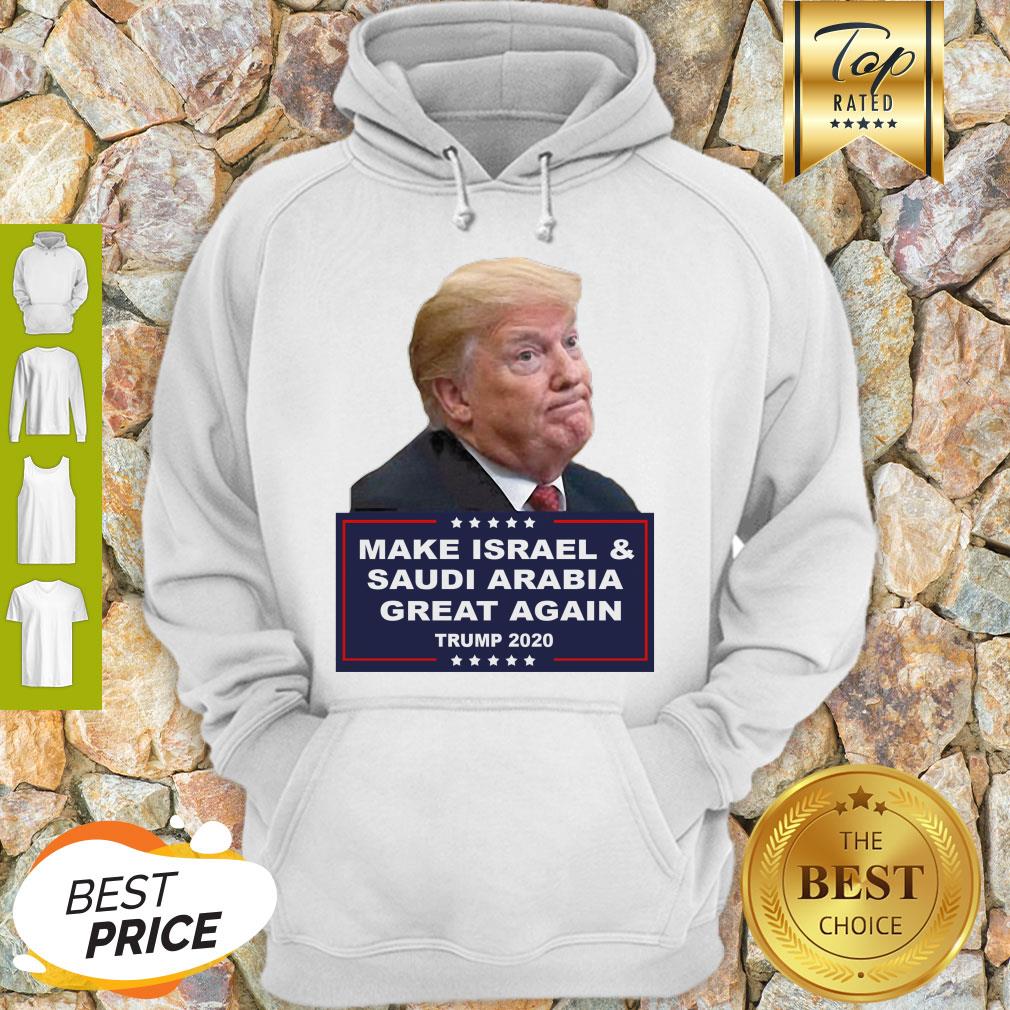 Donald Trump Make Israel And Saudi Arabia Great Again 2020 sShirt