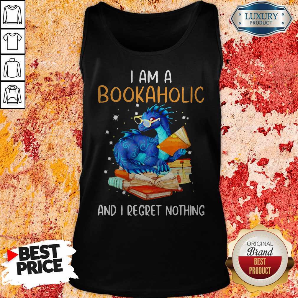 Dragon I Am A Bookaholic And I Regret Nothing shirt