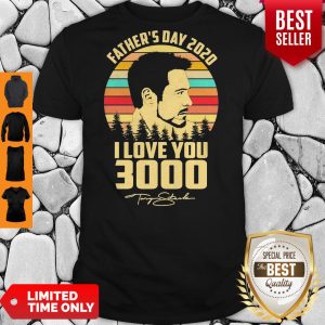 Tony Stank Father’s Day 2020 I Love You 3000 Signature Vintage Shirt