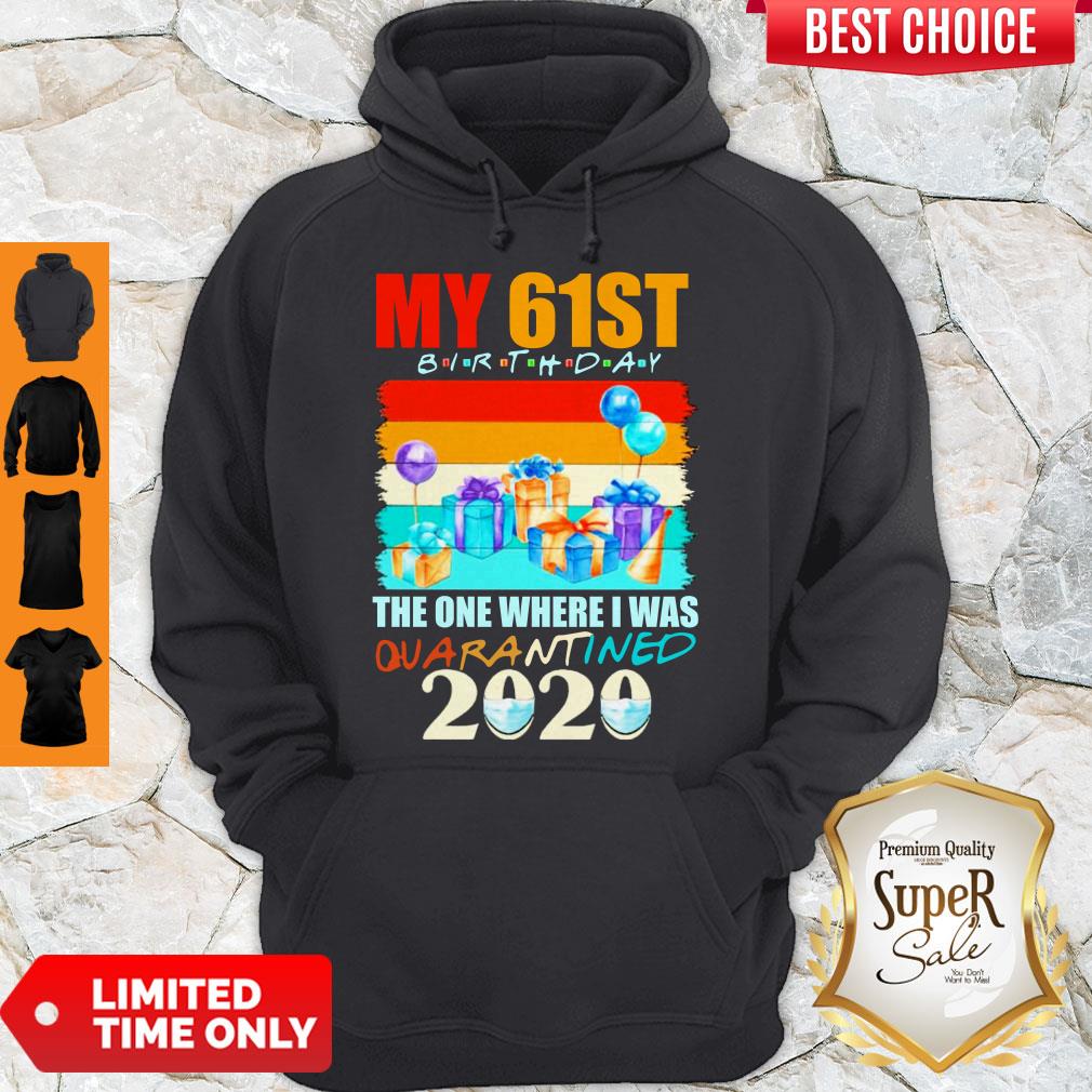 My 61th Birthday The One Where I Was Quarantined 2020 Mask Shirt