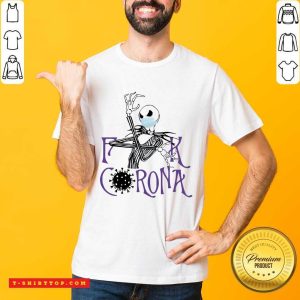 Nice Jack Skellington Fuck Corona Shirt