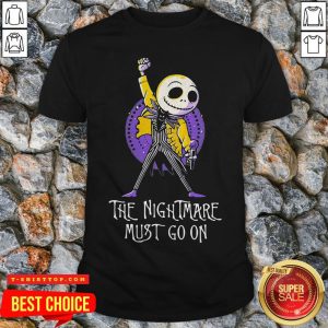 The Nightmare Must Go On Freddie Mercury Shirt