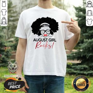 Funny August Girl Rocks Shirt