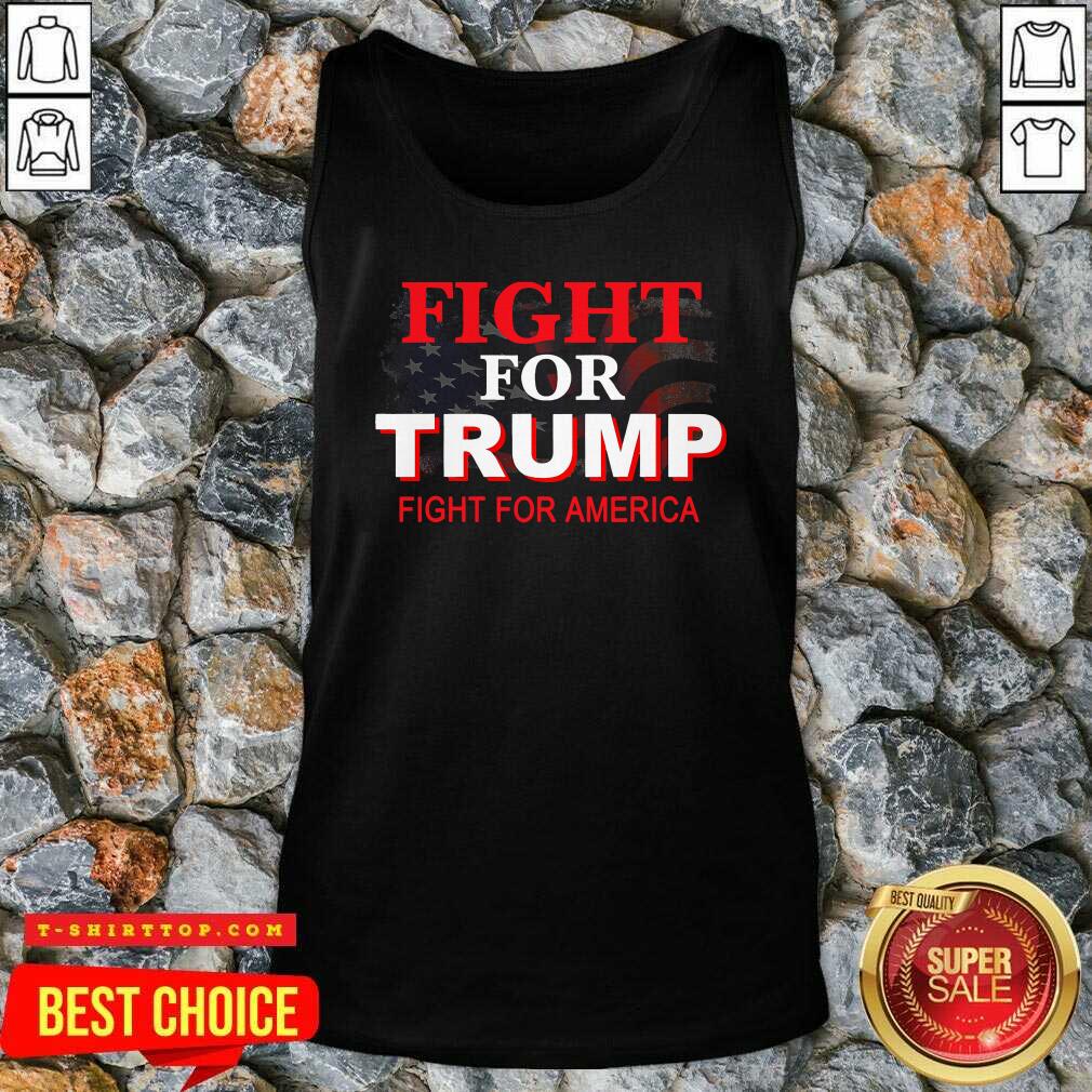 Fight For Trump Fight For America American Flag Shirt