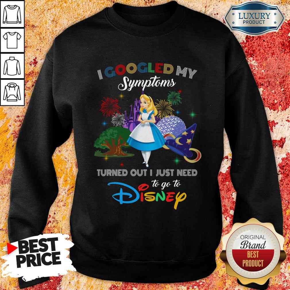 Funny Alice I Googled My Symptoms Disney Shirt
