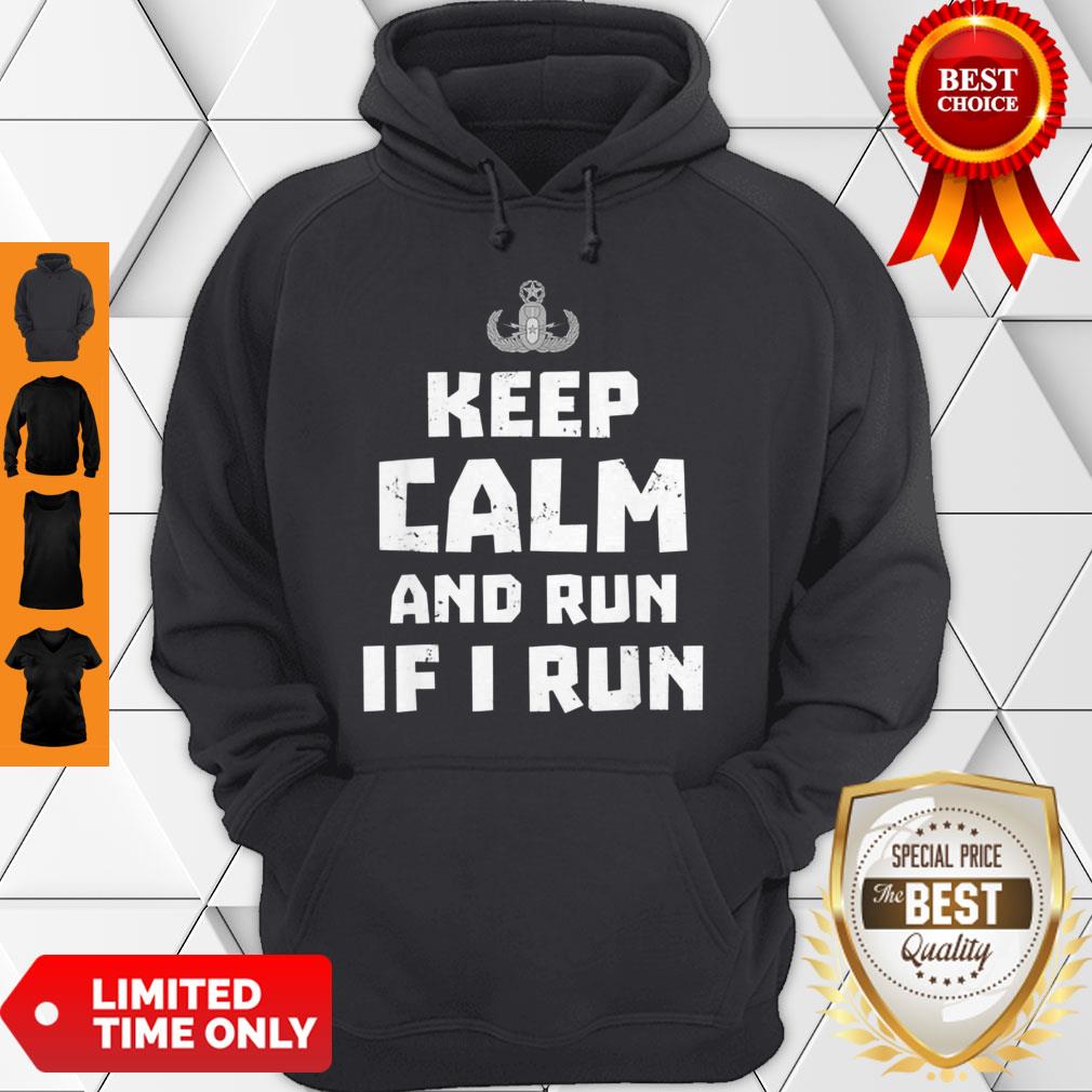 Funny Bomb Disposal Expert Run If I Run Shirt