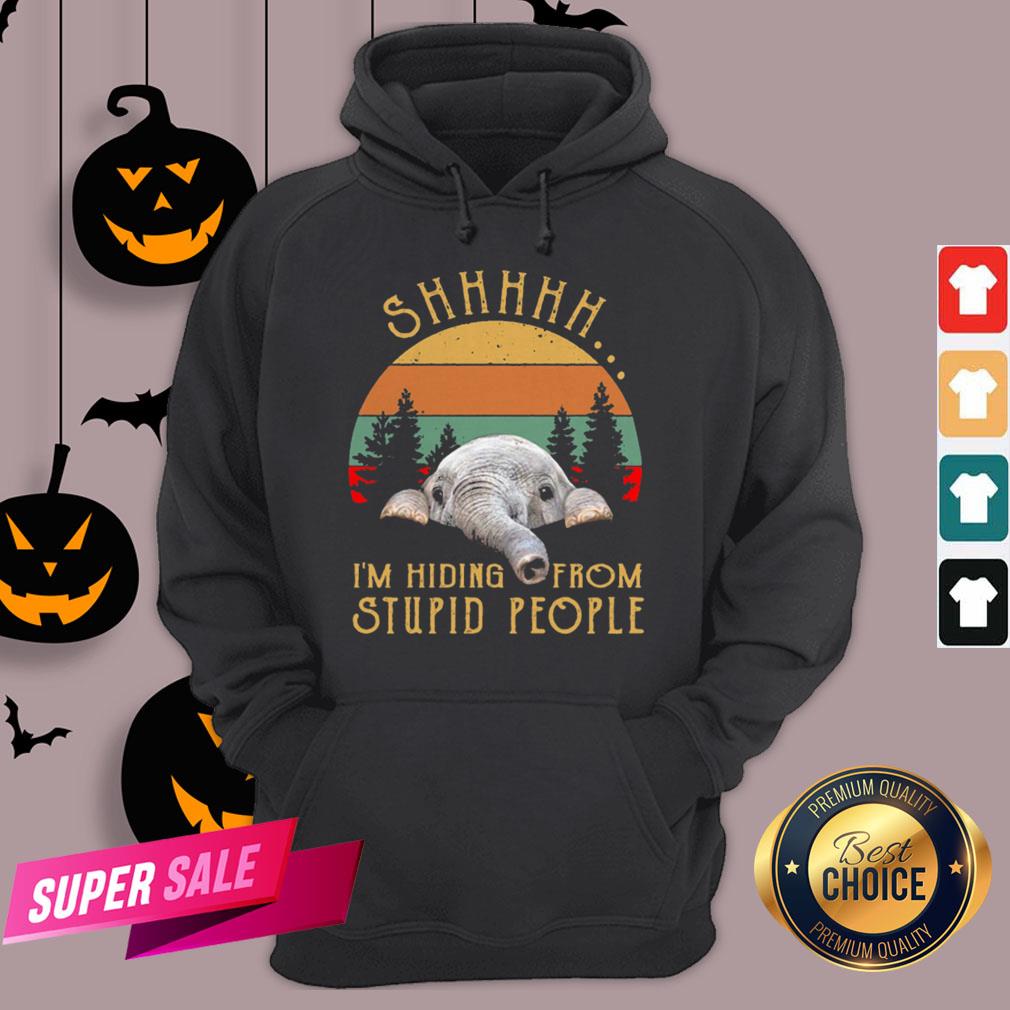 Funny Elephant Shhh I’m Hiding From Stupid People Vintage Shirt