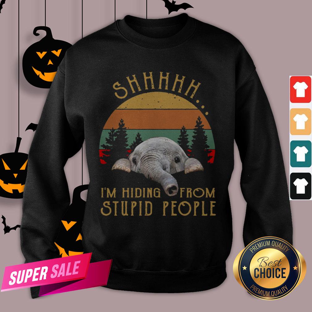 Funny Elephant Shhh I’m Hiding From Stupid People Vintage Shirt