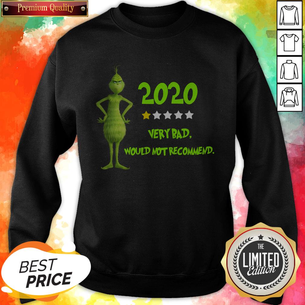 Funny Grinch Meme 2020 Very Bad Would Not Recommend Shirt