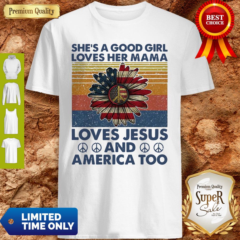 funny-hippie-sunflower-shes-a-good-girl-loves-her-mama-loves-jesus-and-america-too-vintage-shirt.jpg