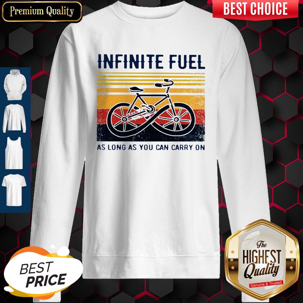 Funny Infinite Fuel As Long As You Can Carry On Vintage Shirt
