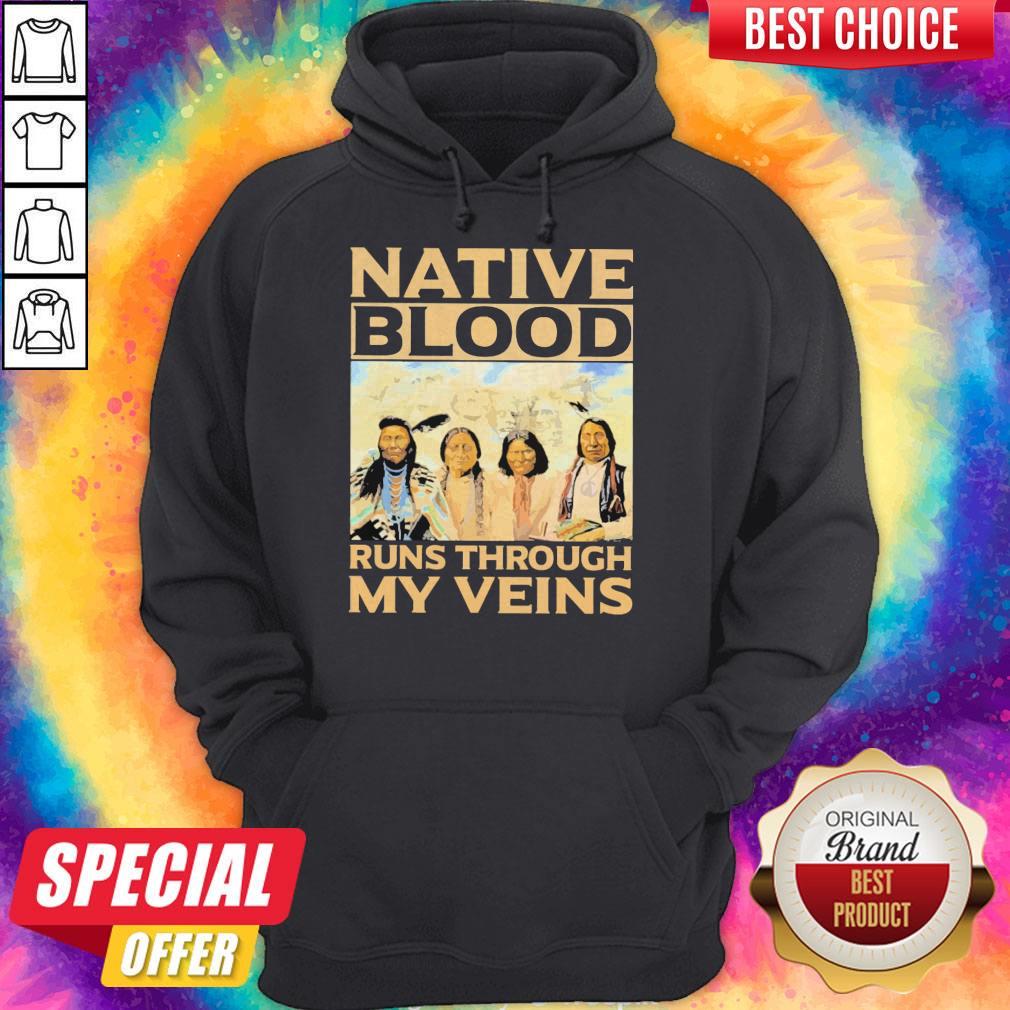 Funny Native Blood Runs Through My Veins Shirt