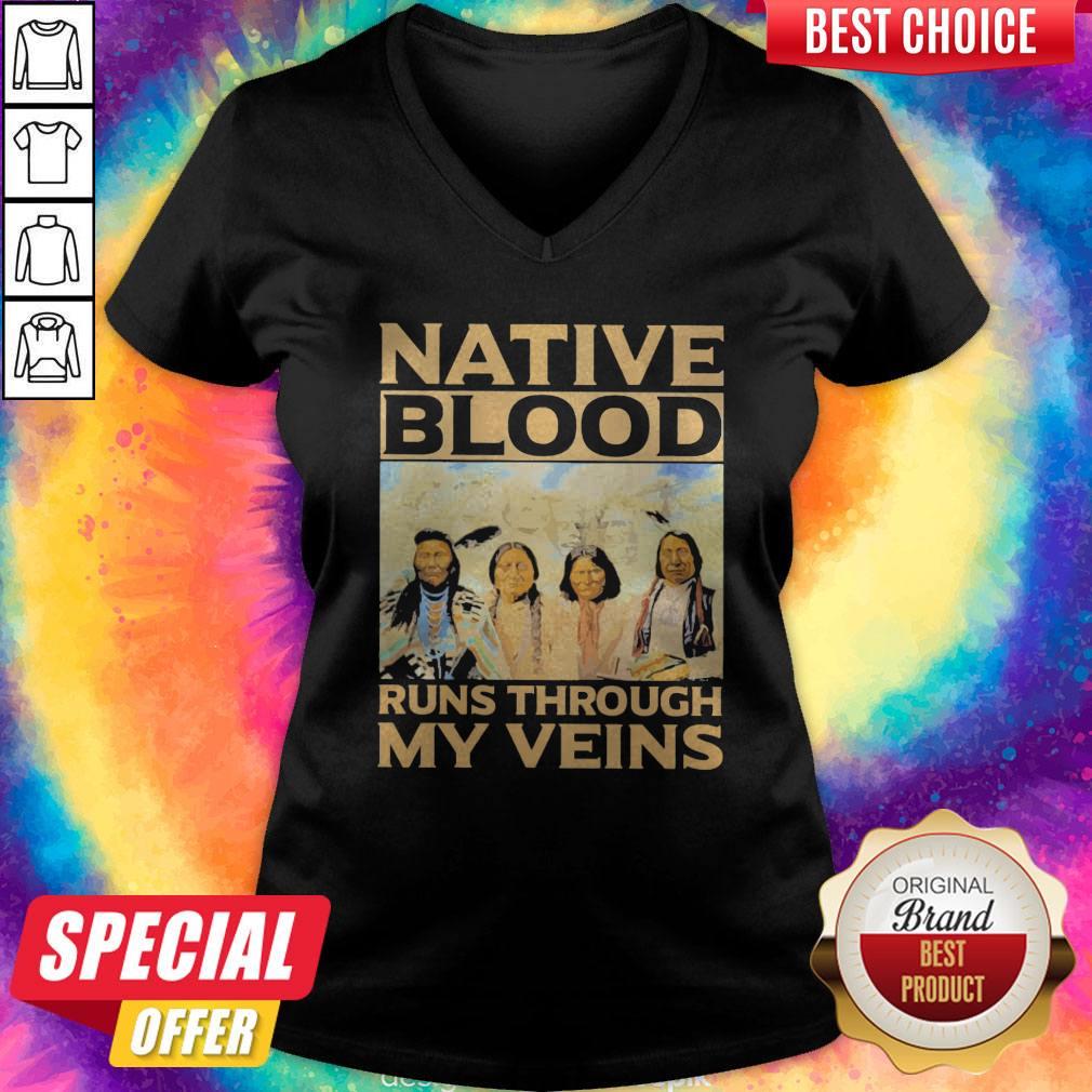 Funny Native Blood Runs Through My Veins Shirt