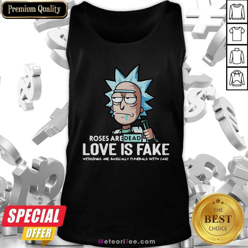 funny-roses-are-dead-love-is-fake-weddings-are-basically-funerals-with-cake-tank-top.jpg