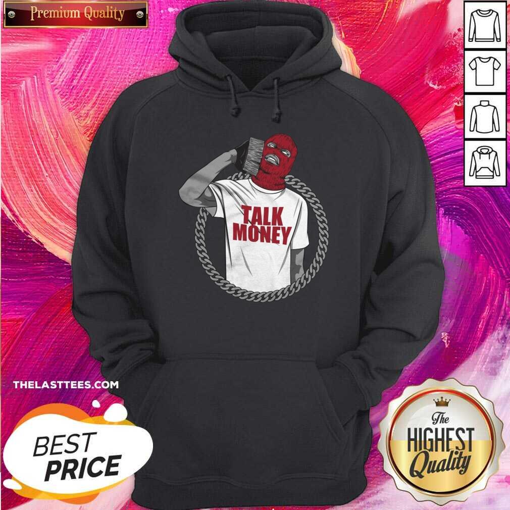 Funny Talk Money Million Dolla Motive Shirt