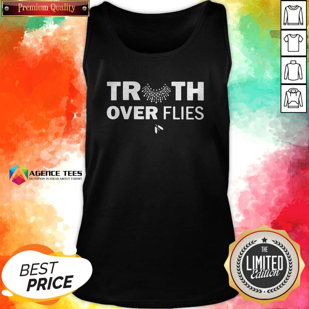 Funny Truth Over Flies Shirt