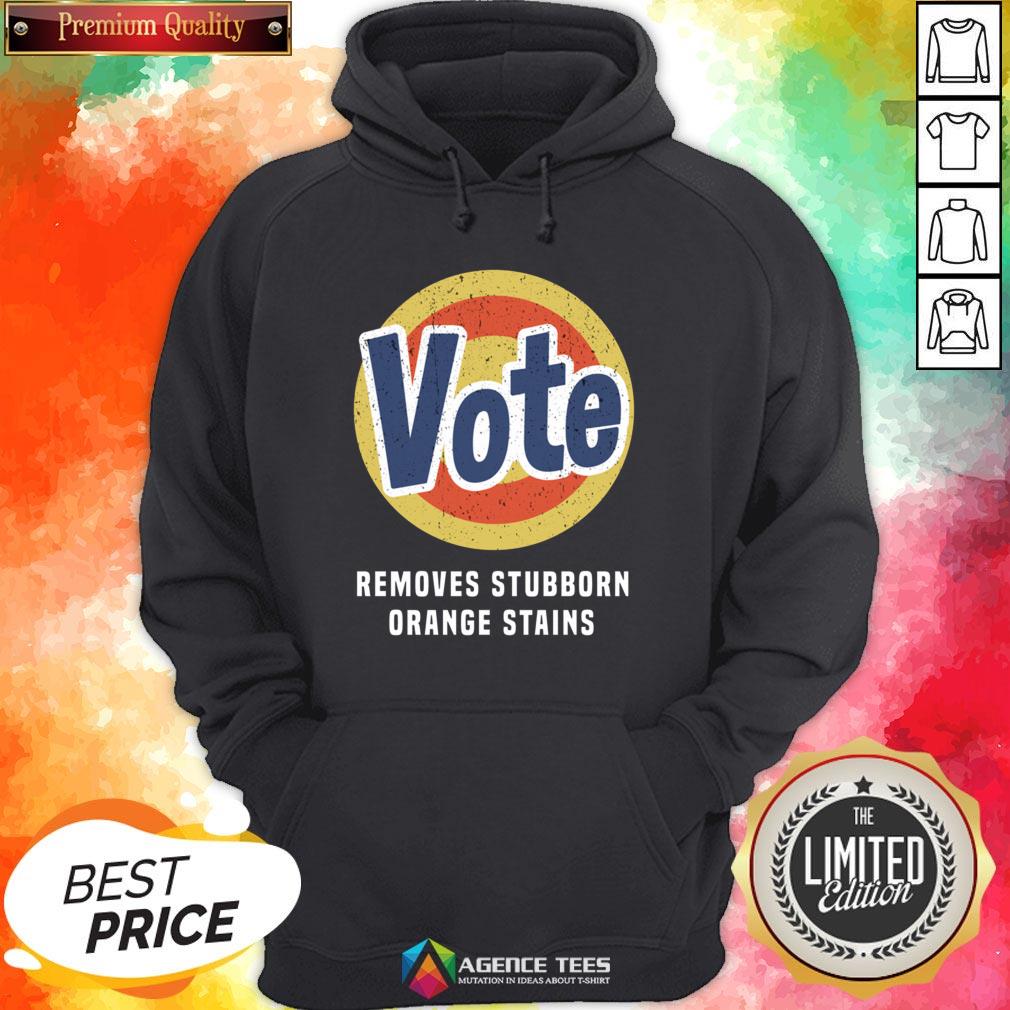 Funny Vote Removes Stubborn Orange Stains Shirt