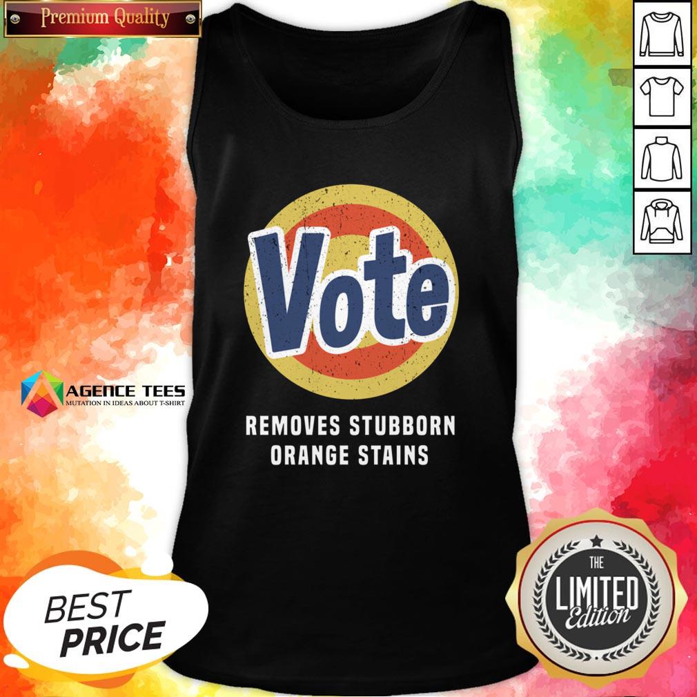 Funny Vote Removes Stubborn Orange Stains Shirt