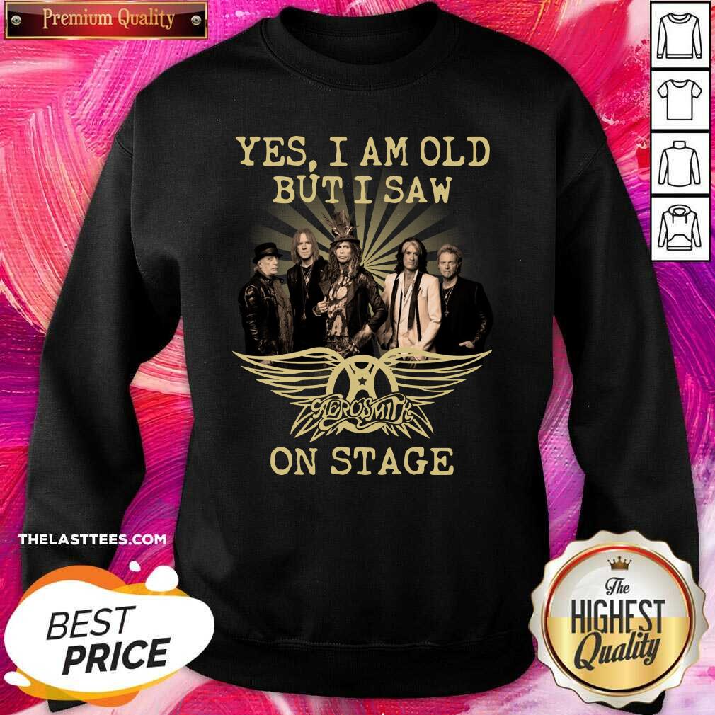 Funny Yes I Am Old But I Saw Aerosmith On Stage Shirt