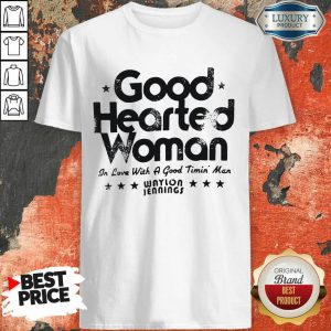 Good Hearted Woman In Love With A Good Timin Man Waylon Jennings Shirt