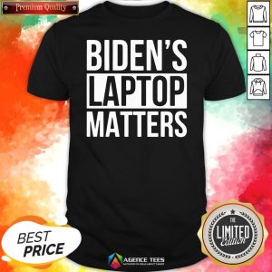Nice Biden’s Laptop Matters Classic Shirt