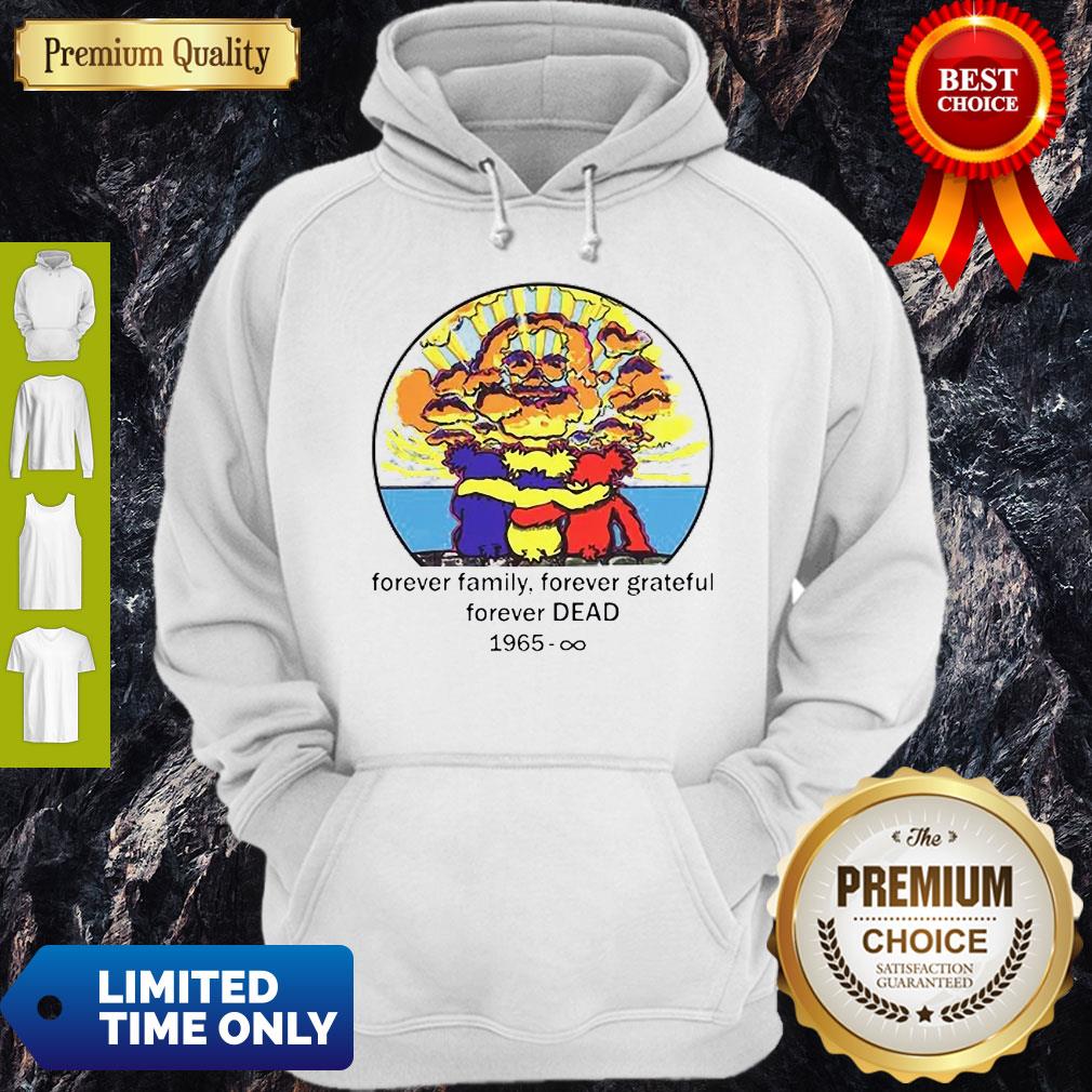 Top Forever Family Forever Grateful Forever Dead 1965 Shirt